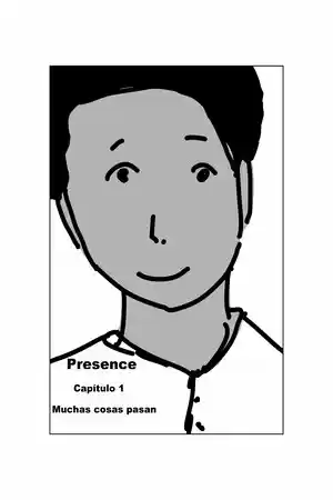 Presence - Capítulo 1 - Página 1 - LectorTMOo