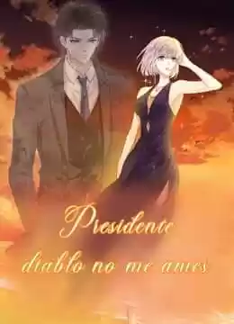 PRESIDENTE DIABLO NO ME AMES - Capítulo 3 - Página 1 - LectorTMOo