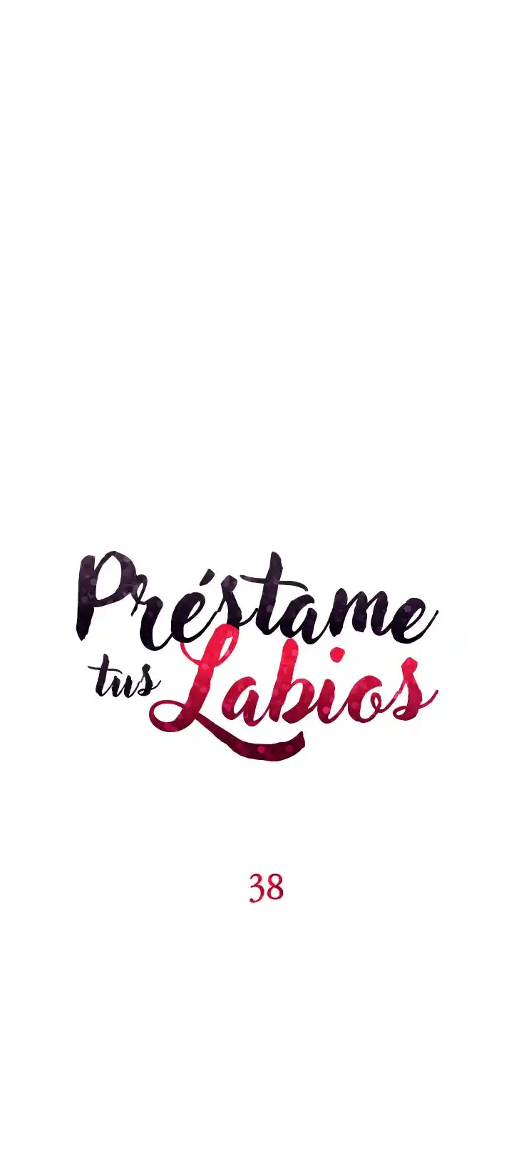 Prestame Tus Labios - Capítulo 38 - Página 8 - LectorTMOo
