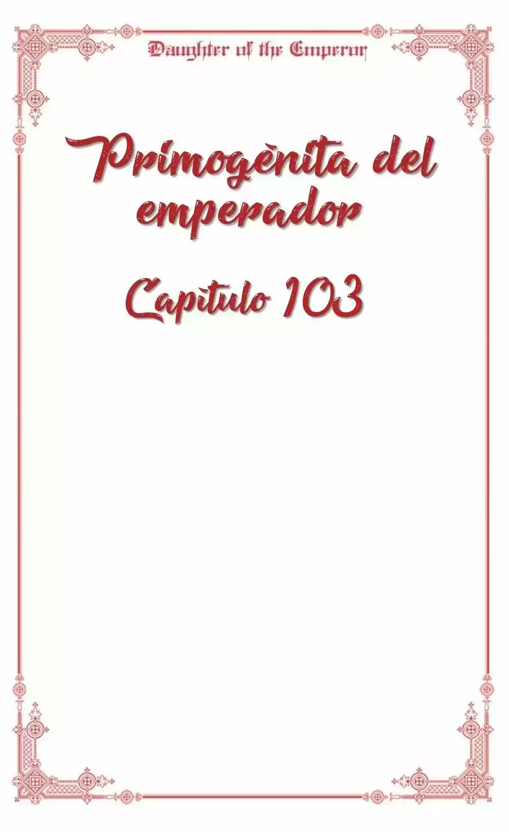 Primogénita Del Emperador - Capítulo 103 - Página 6 - LectorTMOo