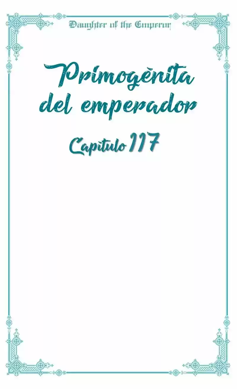 Primogénita Del Emperador - Capítulo 117 - Página 9 - LectorTMOo