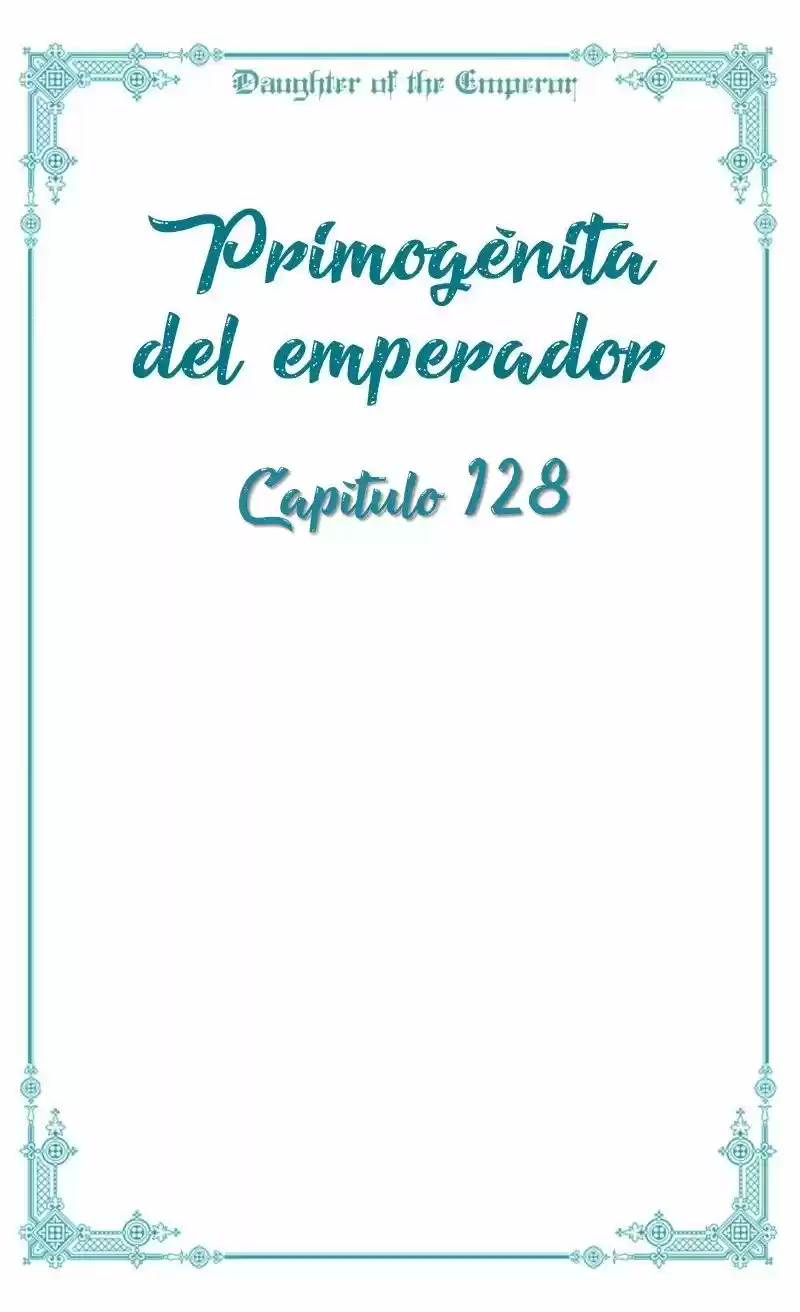 Primogénita Del Emperador - Capítulo 128 - Página 9 - LectorTMOo