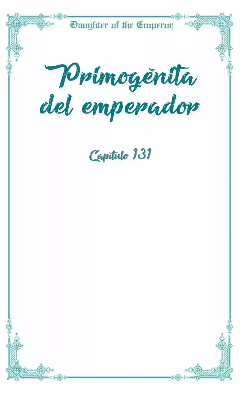 Primogénita Del Emperador - Capítulo 131 - Página 7 - LectorTMOo