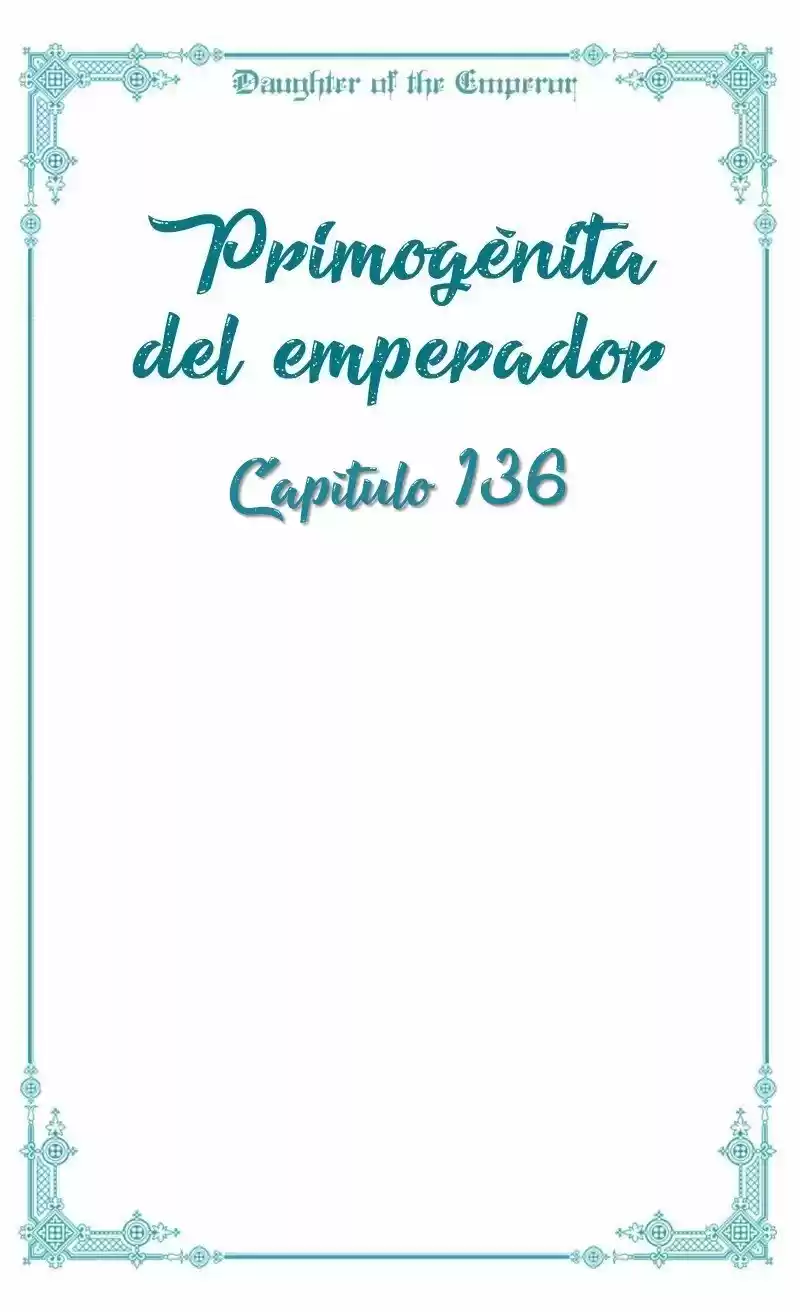 Primogénita Del Emperador - Capítulo 136 - Página 15 - LectorTMOo