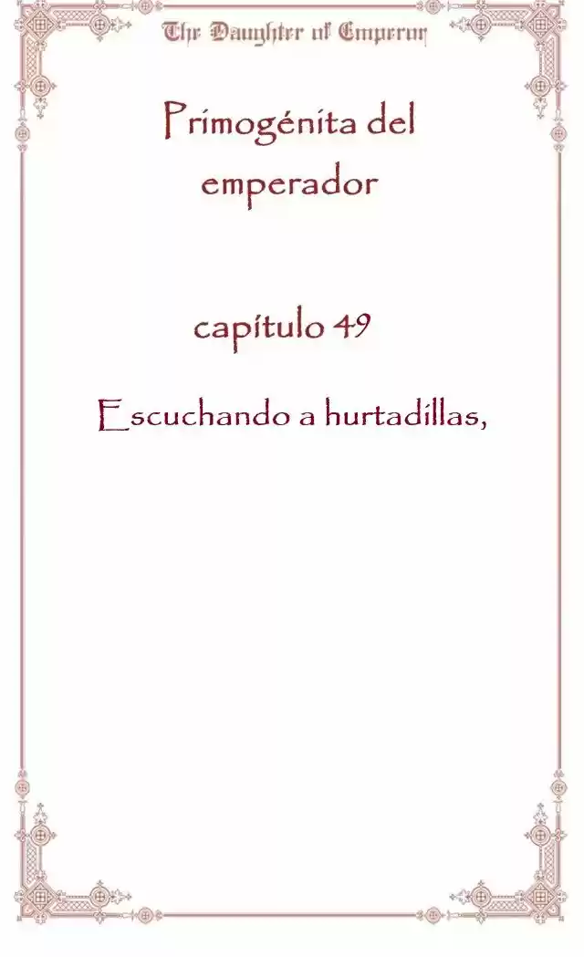 Primogénita Del Emperador - Capítulo 49 - Página 4 - LectorTMOo