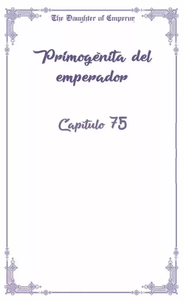 Primogénita Del Emperador - Capítulo 75 - Página 8 - LectorTMOo