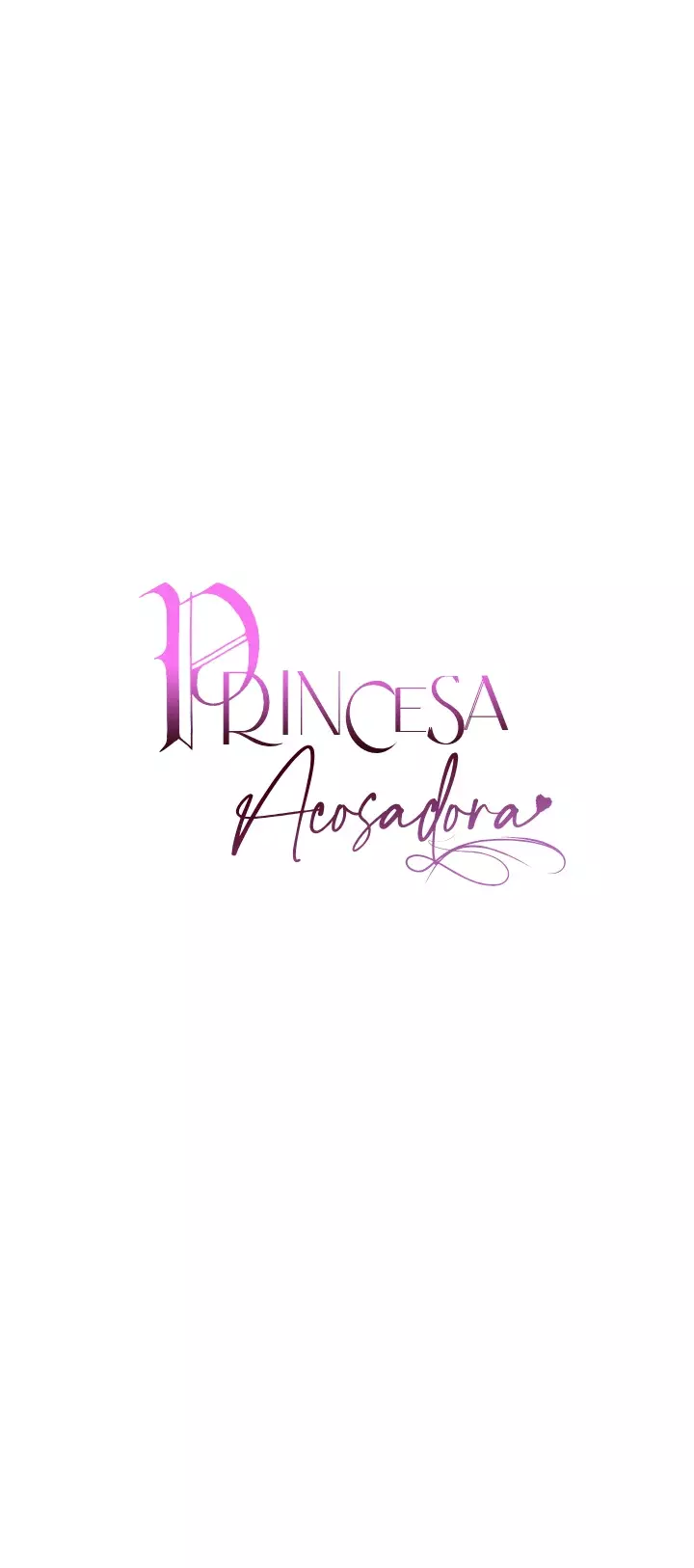 PRINCESA ACOSADORA - Capítulo 4 - Página 43 - LectorTMOo