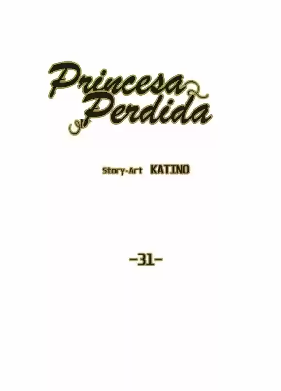 PRINCESA PERDIDA. - Capítulo 31 - Página 4 - LectorTMOo