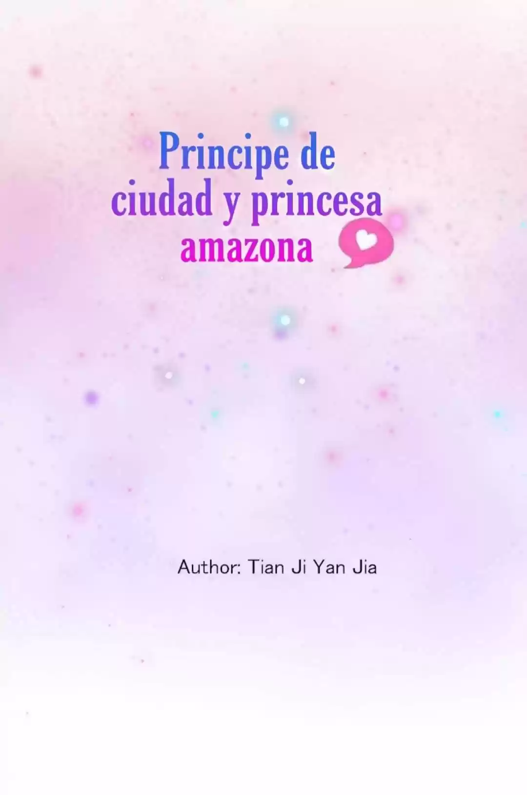 Principe De Ciudad Y Princesa Amazona - Capítulo 1.2 - Página 2 - LectorTMOo
