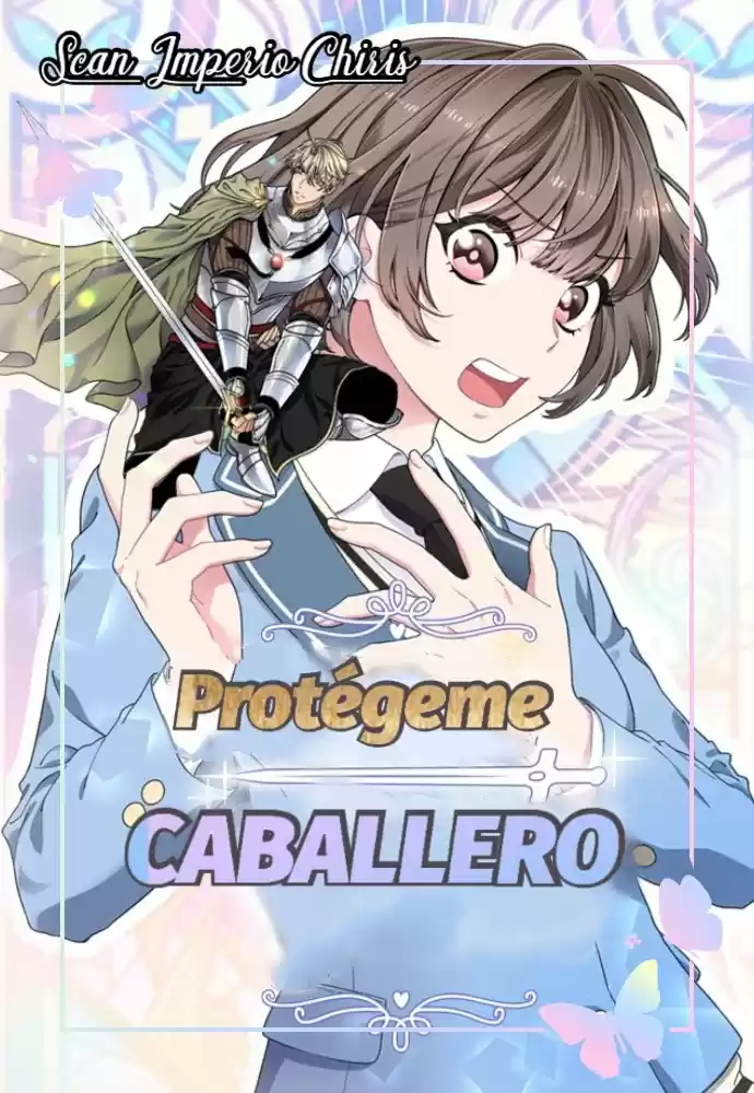Protégeme Caballero - Capítulo 1 - Página 1 - LectorTMOo
