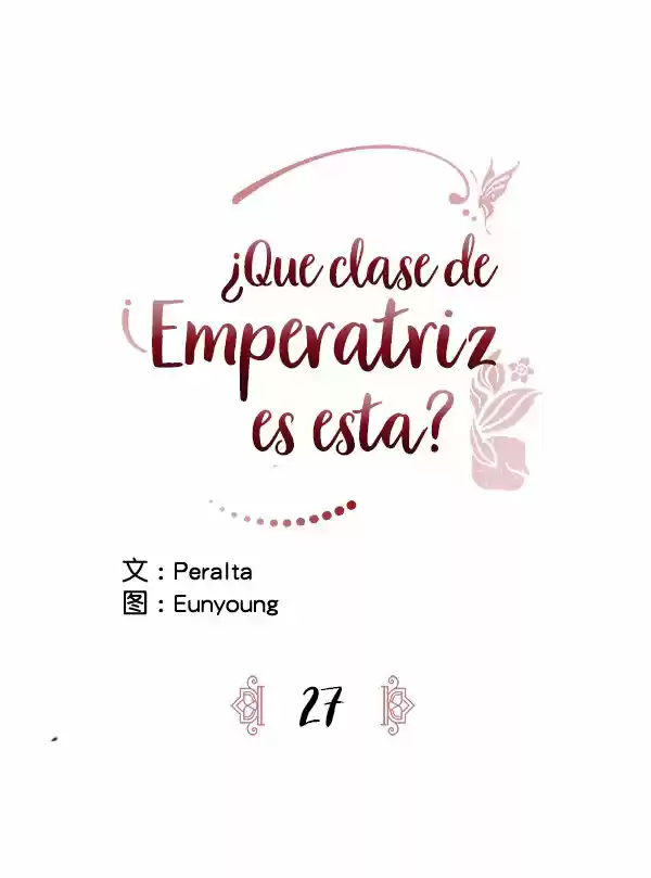 ¿Qué Clase De Emperatriz Es Esta? - Capítulo 27 - Página 11 - LectorTMOo
