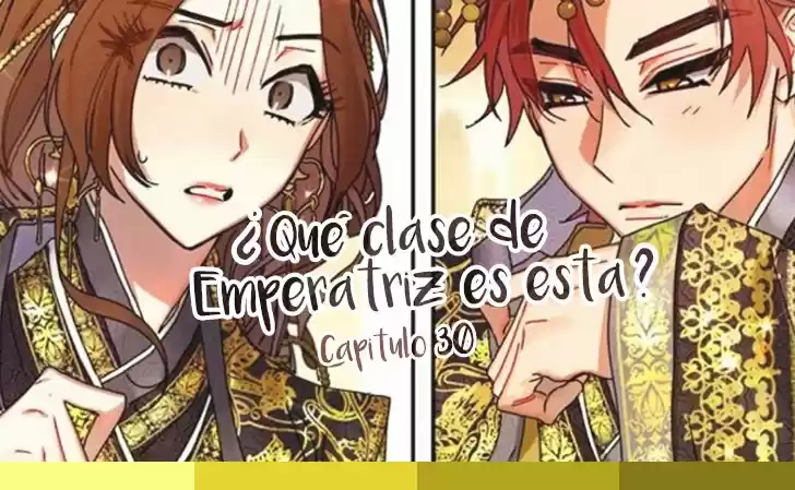¿Qué Clase De Emperatriz Es Esta? - Capítulo 30 - Página 1 - LectorTMOo