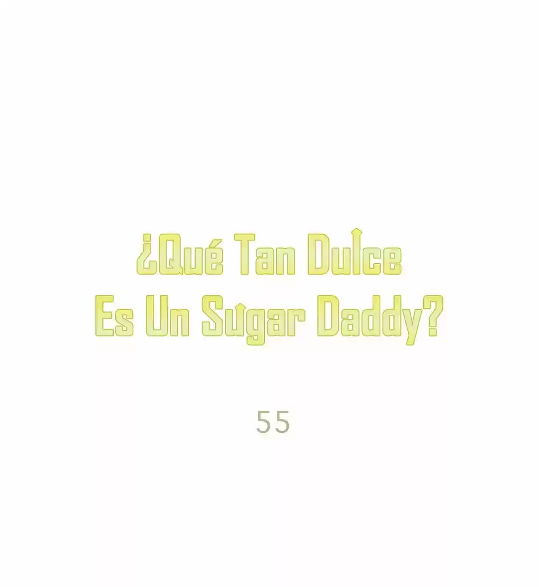 ¿Qué Tan Dulce Es Un Sugar Daddy? - Capítulo 56 - Página 32 - LectorTMOo