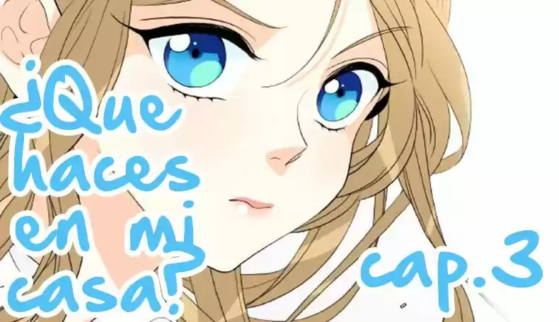 ¿Que Haces En Mi Casa? - Capítulo 3 - Página 2 - LectorTMOo