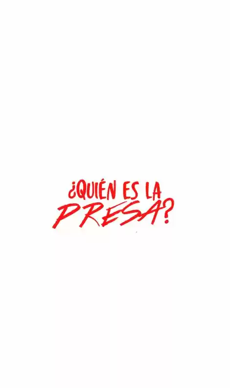¿Quién Es La Presa? - Capítulo 35 - Página 14 - LectorTMOo