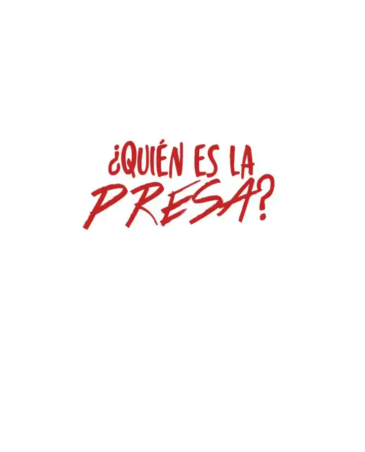 ¿Quién Es La Presa? - Capítulo 91 - Página 4 - LectorTMOo