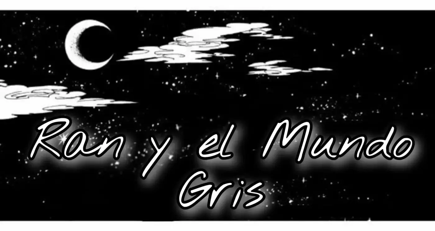 Ran Y El Mundo Gris - Capítulo 4 - Página 9 - LectorTMOo