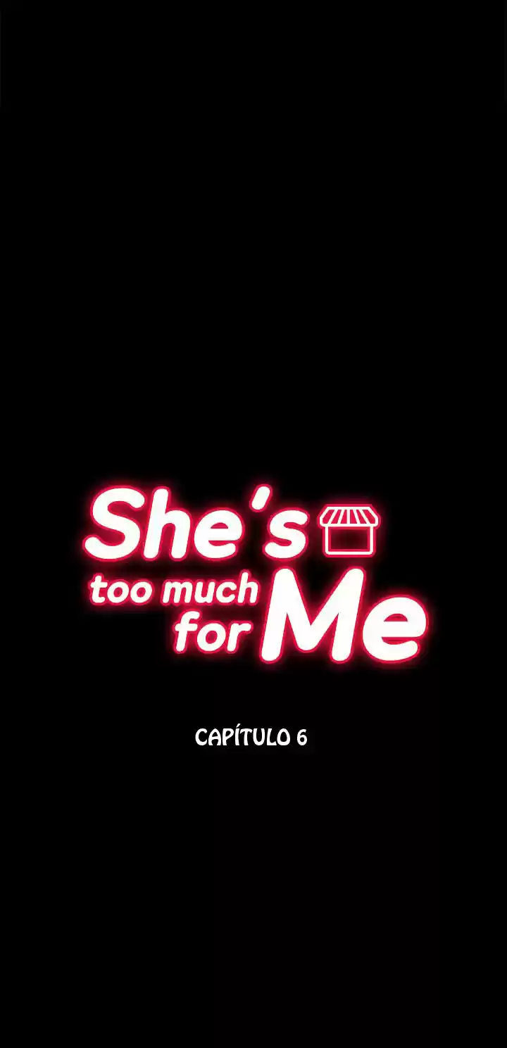 She's Too Much For Me - Capítulo 6 - Página 4 - LectorTMOo