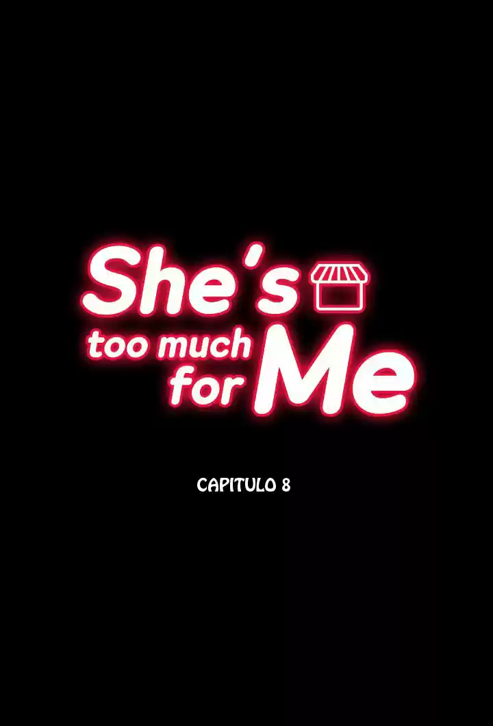 She's Too Much For Me - Capítulo 8 - Página 5 - LectorTMOo