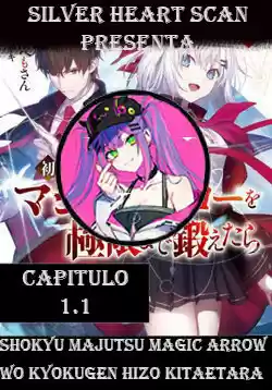 Shokyu Majutsu Magic Arrow Wo Kyokugen Made Kitaetara - Capítulo 1 - Página 1 - LectorTMOo