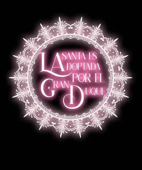 Una Santa Adoptada Por El Gran Duque (Novela) - Capítulo 59 - Página 1 - LectorTMOo