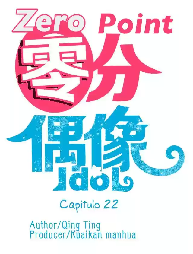 ZERO POINT IDOL - Capítulo 22 - Página 6 - LectorTMOo