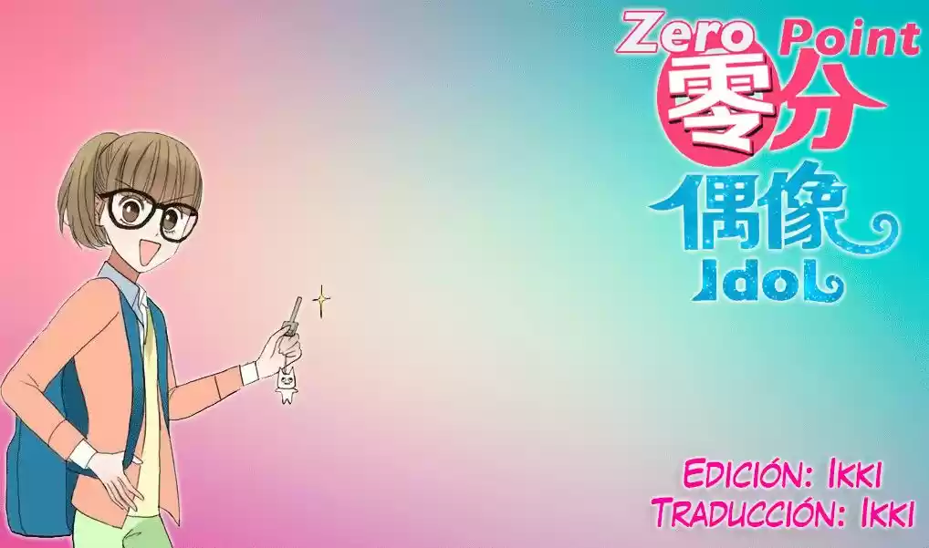 ZERO POINT IDOL - Capítulo 3 - Página 17 - LectorTMOo