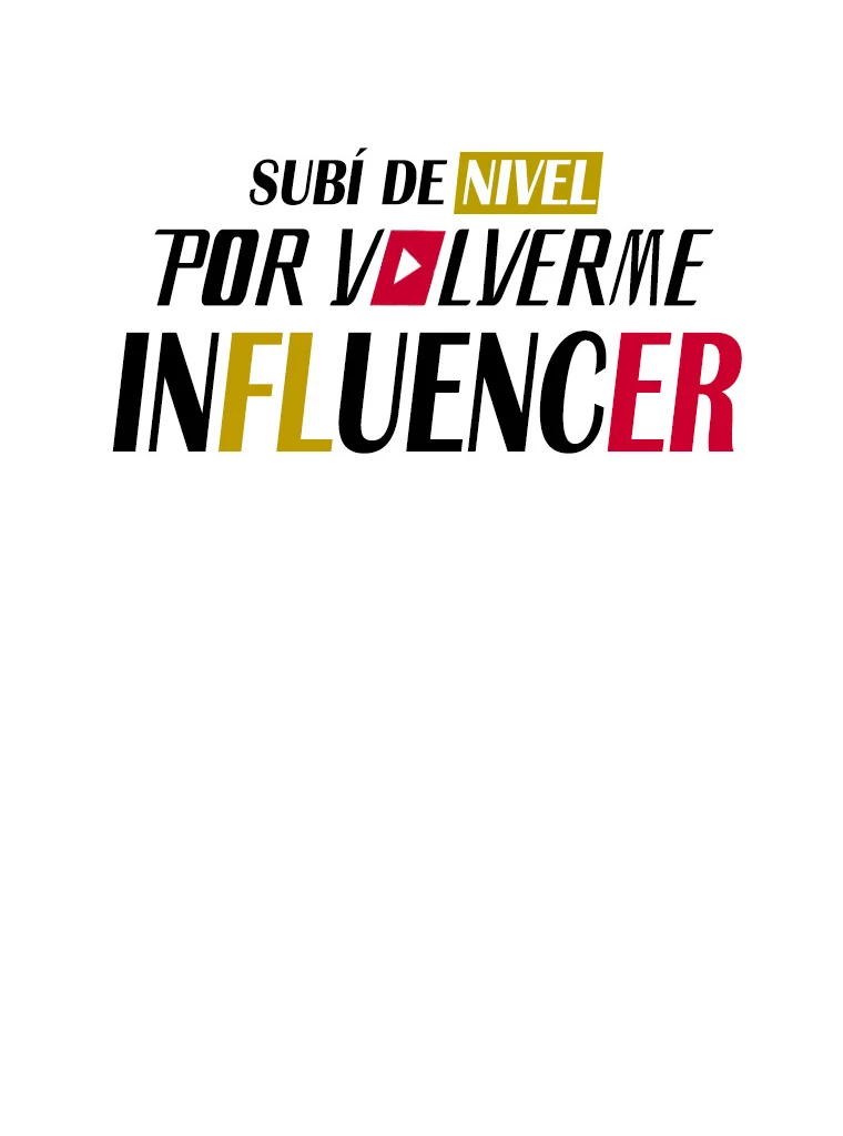 Subí de nivel por volverme influencer - Capítulo 7 - Página 10 - LectorTMOo