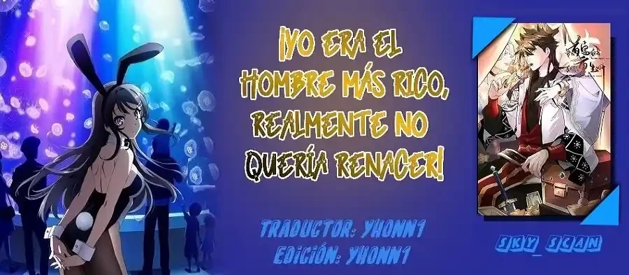 Yo era el Hombre más Rico, realmente no Quería Renacer - Capítulo 7 - Página 1 - LectorTMOo