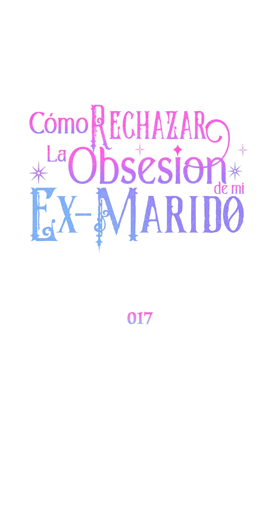 Cómo rechazar la obsesión de mi ex esposo - Capítulo 17 - Página 56 - LectorTMOo