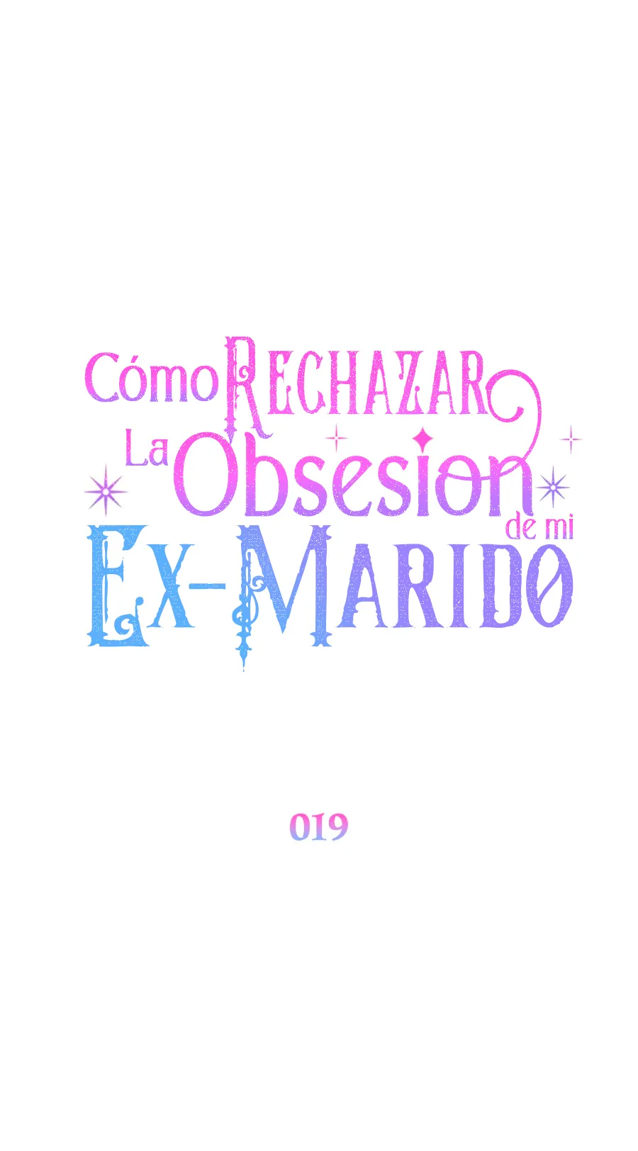 Cómo rechazar la obsesión de mi ex esposo - Capítulo 19 - Página 41 - LectorTMOo