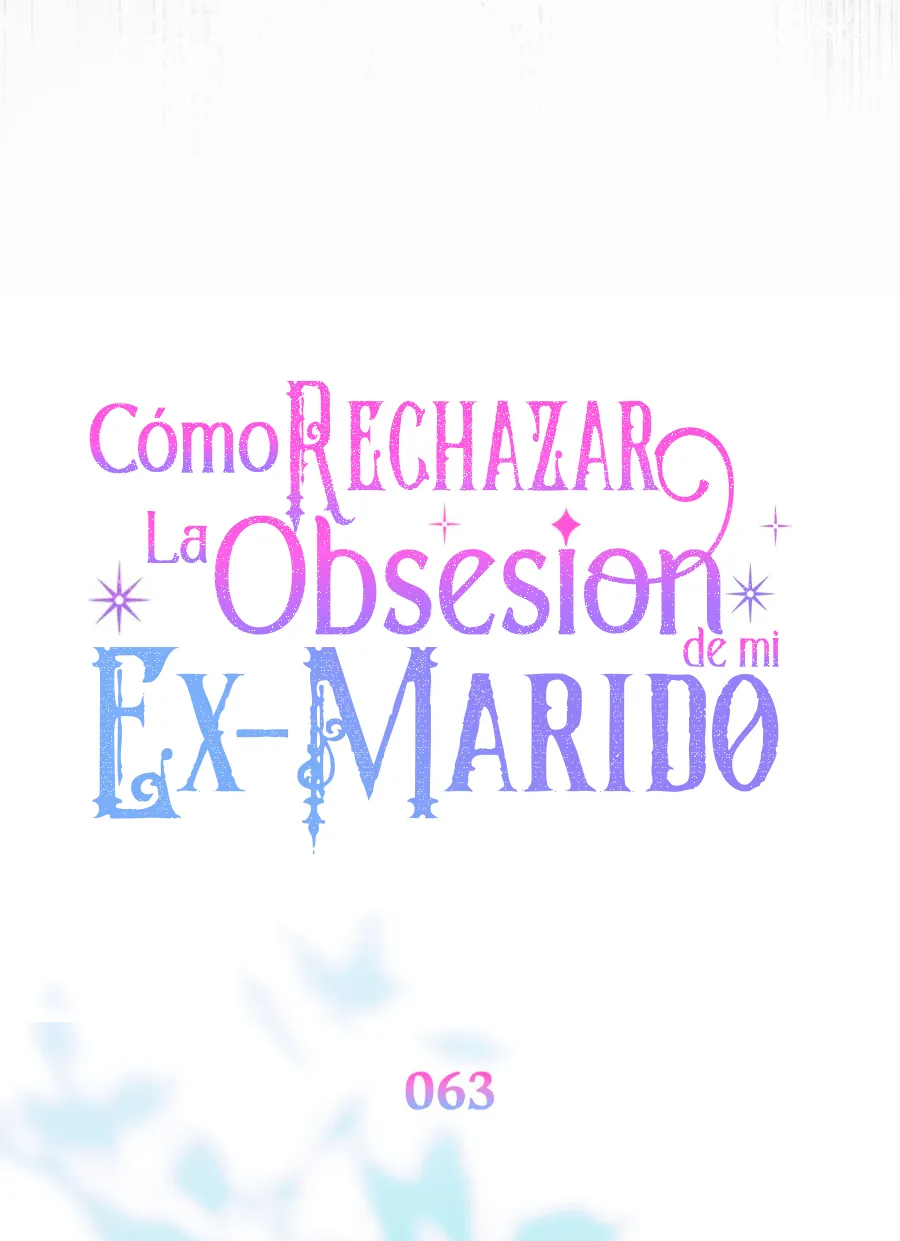 Cómo rechazar la obsesión de mi ex esposo - Capítulo 63 - Página 89 - LectorTMOo