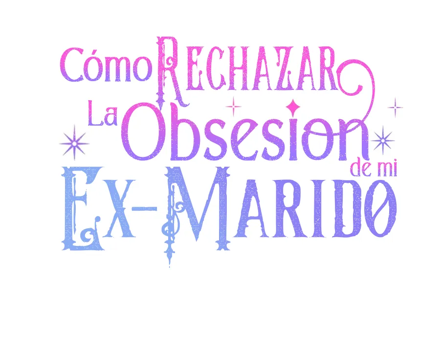 Cómo rechazar la obsesión de mi ex esposo - Capítulo 65 - Página 56 - LectorTMOo