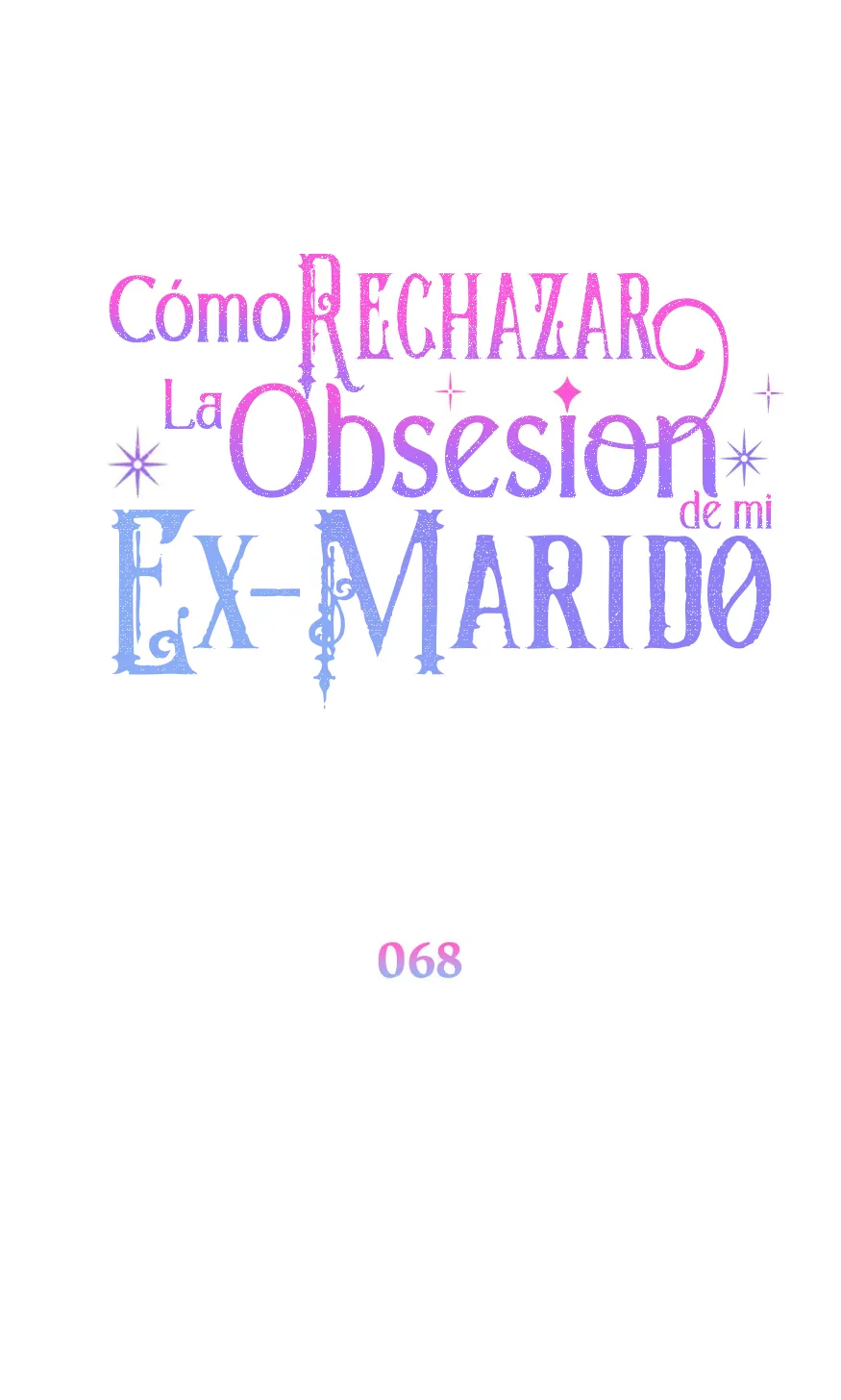 Cómo rechazar la obsesión de mi ex esposo - Capítulo 68 - Página 102 - LectorTMOo