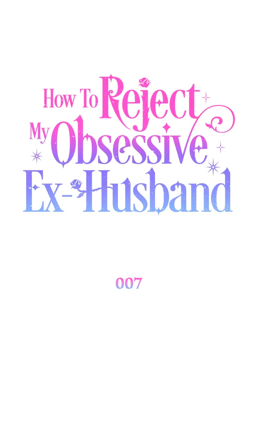 Cómo rechazar la obsesión de mi ex esposo - Capítulo 7 - Página 41 - LectorTMOo