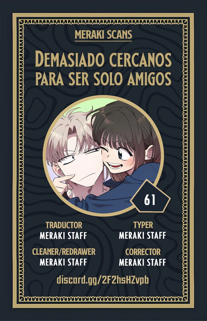 Demasiado cercanos para ser solo amigos - Capítulo 61 - Página 4 - LectorTMOo