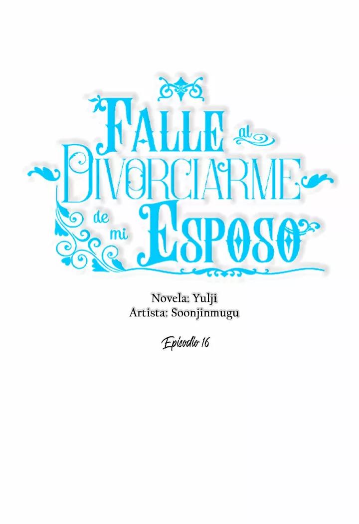 Falle En Divorciarme de Mi Esposo - Capítulo 16 - Página 19 - LectorTMOo