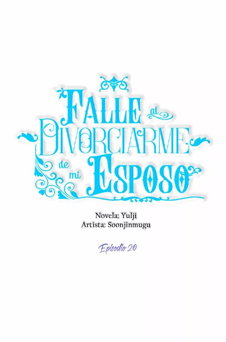 Falle En Divorciarme de Mi Esposo - Capítulo 20 - Página 8 - LectorTMOo