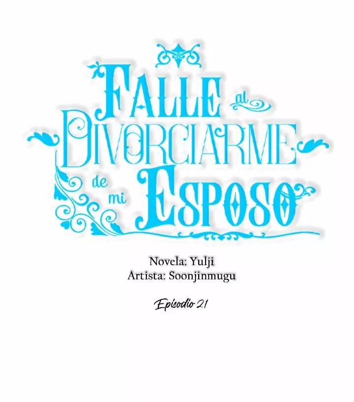Falle En Divorciarme de Mi Esposo - Capítulo 21 - Página 19 - LectorTMOo