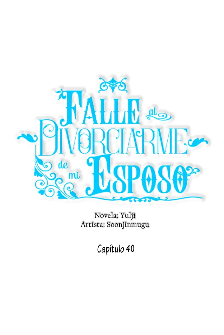 Falle En Divorciarme de Mi Esposo - Capítulo 40 - Página 17 - LectorTMOo