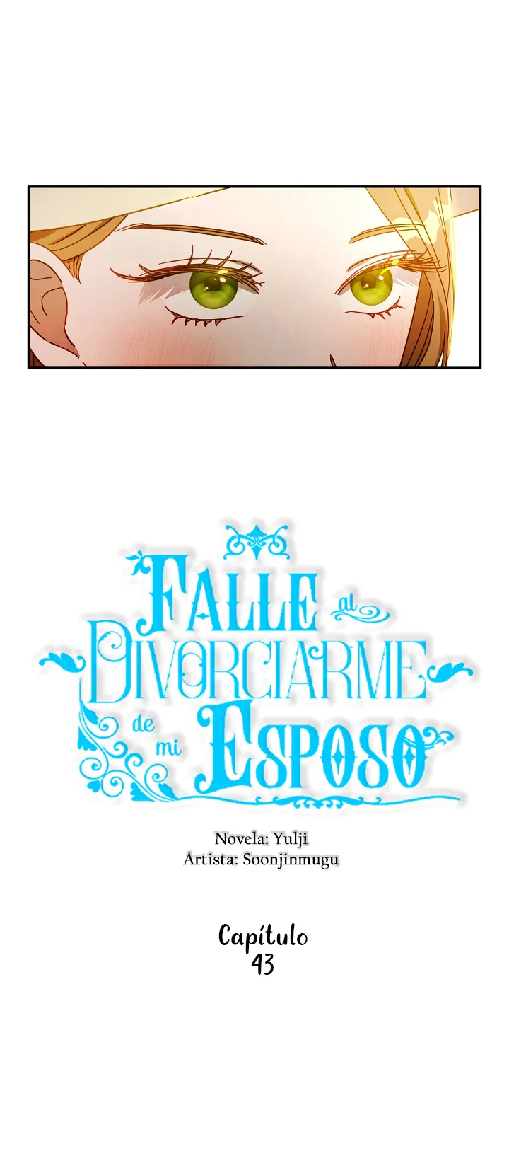 Falle En Divorciarme de Mi Esposo - Capítulo 43 - Página 4 - LectorTMOo