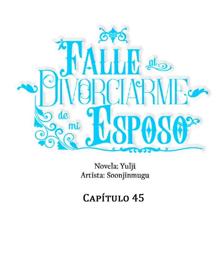 Falle En Divorciarme de Mi Esposo - Capítulo 45 - Página 20 - LectorTMOo