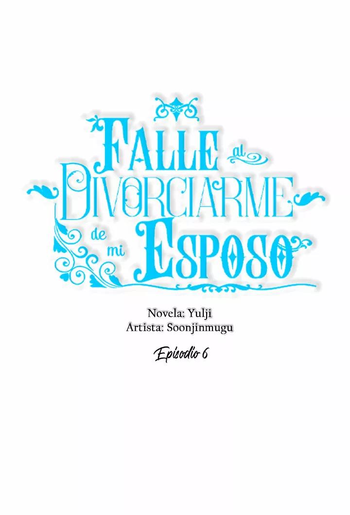 Falle En Divorciarme de Mi Esposo - Capítulo 6 - Página 16 - LectorTMOo