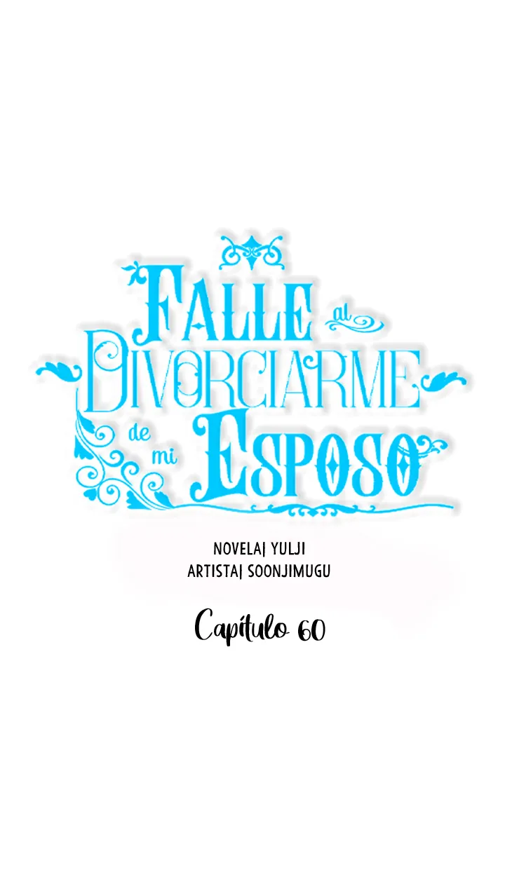 Falle En Divorciarme de Mi Esposo - Capítulo 60 - Página 15 - LectorTMOo