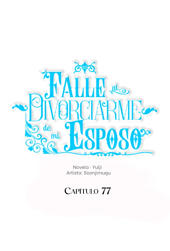 Falle En Divorciarme de Mi Esposo - Capítulo 77 - Página 26 - LectorTMOo