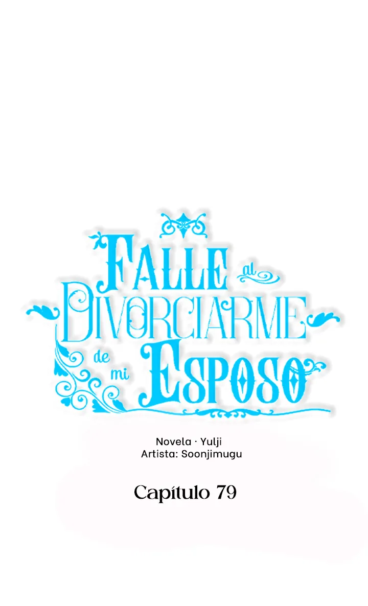 Falle En Divorciarme de Mi Esposo - Capítulo 79 - Página 18 - LectorTMOo