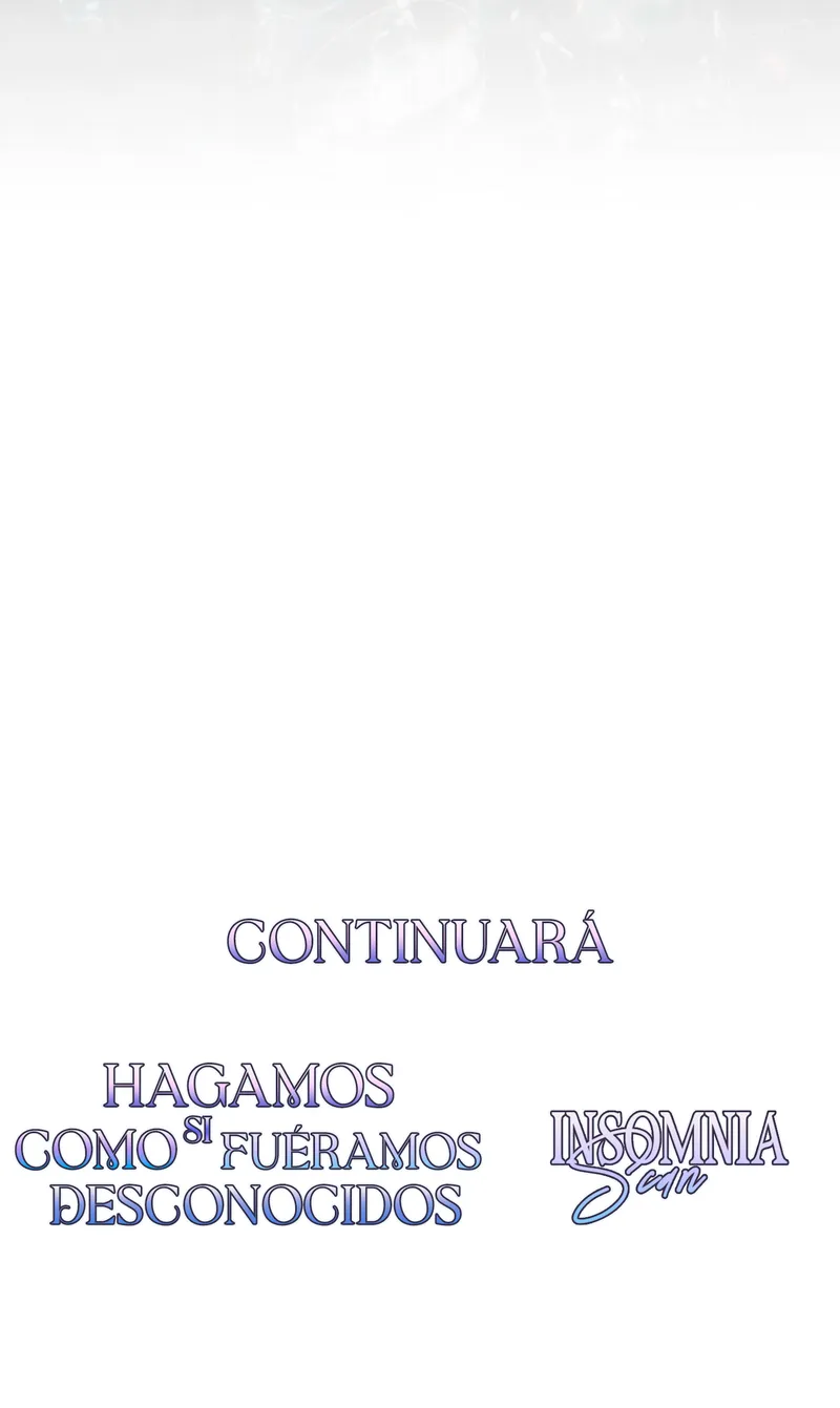 Hagamos Como Si Fuéramos Desconocidos - Capítulo 10 - Página 18 - LectorTMOo