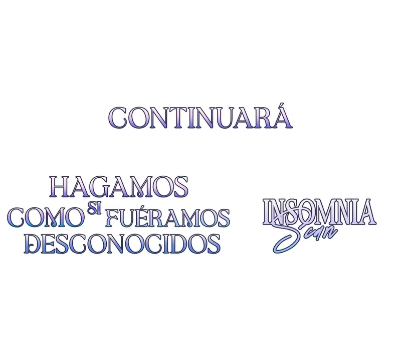 Hagamos Como Si Fuéramos Desconocidos - Capítulo 3 - Página 18 - LectorTMOo