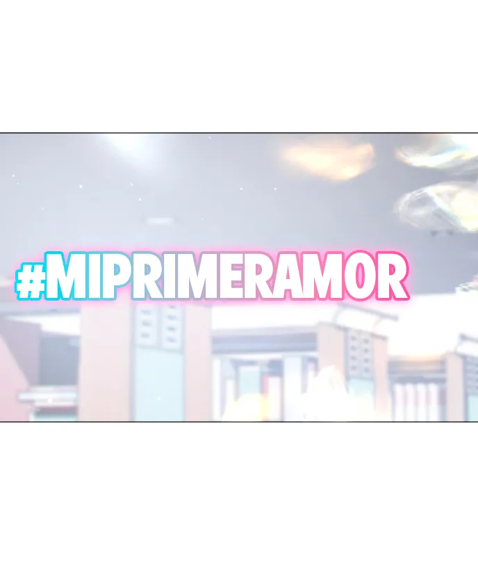 El hashtag es: El primer amor. - Capítulo 1 - Página 186 - LectorTMOo