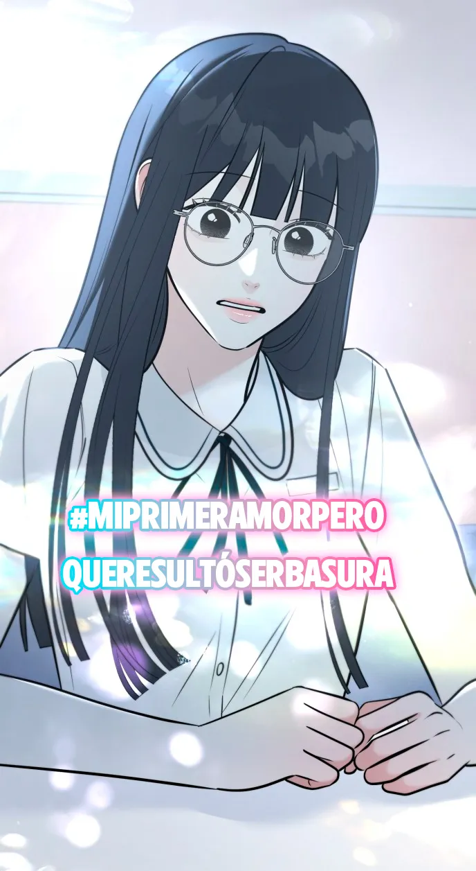 El hashtag es: El primer amor. - Capítulo 1 - Página 190 - LectorTMOo